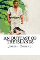 An Outcast of the Islands