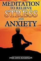 Meditation to Relieve Stress and Anxiety