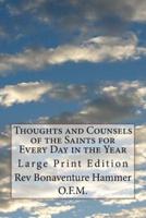 Thoughts and Counsels of the Saints for Every Day in the Year