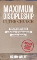 Maximum Discipleship in the Church