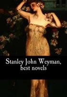 Stanley John Weyman, Best Novels