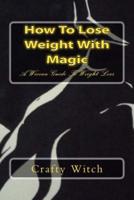 How To Lose Weight With Magic