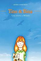 Tino & Bina - Una Storia a Milano