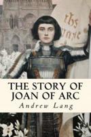 The Story of Joan of Arc