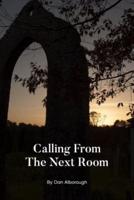 Calling from the Next Room