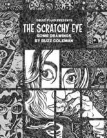 The Scratchy Eye