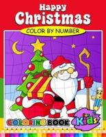 Happy Christmas Color by Number Coloring Book for Kids