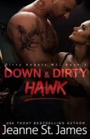 Down & Dirty: Hawk