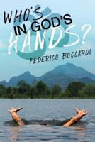 Who's in God's Hands?