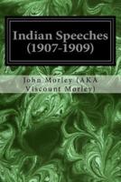 Indian Speeches (1907-1909)