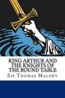 King Arthur and the Knights of the Round Table