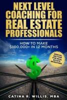 Next Level Coaching for Real Estate Professionals