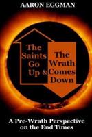 The Saints Go Up and The Wrath Comes Down