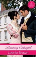 Becoming Entangled: A Pride and Prejudice Novella