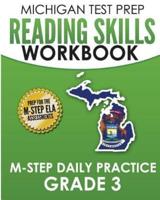 MICHIGAN TEST PREP Reading Skills Workbook M-STEP Daily Practice Grade 3