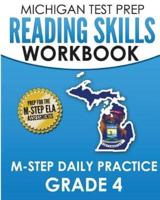 MICHIGAN TEST PREP Reading Skills Workbook M-STEP Daily Practice Grade 4
