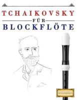 Tchaikovsky Fï¿½r Blockflï¿½te