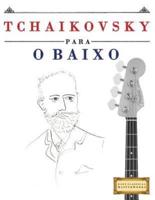 Tchaikovsky Para O Baixo