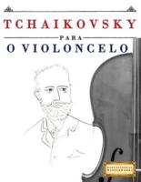 Tchaikovsky Para O Violoncelo