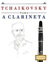 Tchaikovsky Para a Clarineta