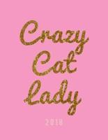 Crazy Cat Lady 2018