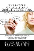 The Power of Goals and Objectives Setting