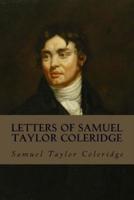 Letters of Samuel Taylor Coleridge