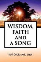 Wisdom, Faith and a Song
