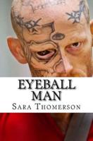 Eyeball Man