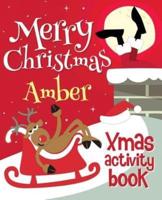 Merry Christmas Amber - Xmas Activity Book
