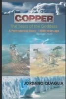 COPPER: 14,000 BCE - The Sacred Mother Goddess sustains women and men in her bosom