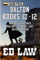 Dalton Series: Books 10-12