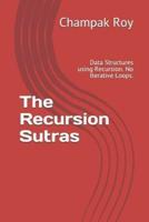The Recursion Sutras