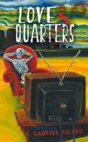 Love and Quarters