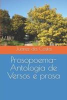 Prosopoema- Antologia De Versos E Prosa