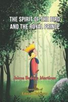 The Spirit of the Bird and the Royal Prince