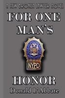 For One Man's Honor: A Broken Lawyer Novel