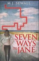 Seven Ways to Jane