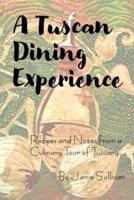 A Tuscan Dining Experience