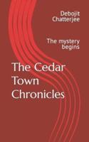 The Cedar Town Chronicles