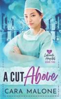 A Cut Above: A Lesbian Medical Romance