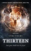 Thirteen: A Psychic Surveys Companion Novel (Book Two)