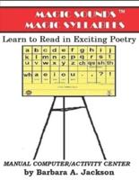 MAGIC SOUNDS Magic Syllables: Learn to Read In Exciting Poetry