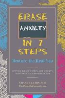 Erase Anxiety In 7 Steps
