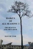 Haikus of All Seasons I