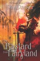 The Bastard from Fairyland