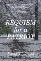 Requiem For A Patriot