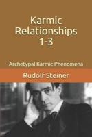 Karmic Relationships 1-3