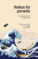 Haikus for Perverts