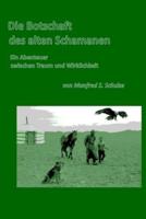 Die Botschaft Des Alten Schamanen